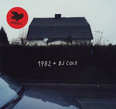 1982 + BJ COLE - 1982 + BJ Cole (VINYL) | Mint (M) Mint (M)-The Happy Cap