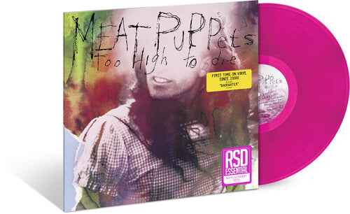 Meat Puppets - Too High To Die (LTD IEX Neon Jazzberry VINYL) | Mint (M) Mint (M)-The Happy Cap
