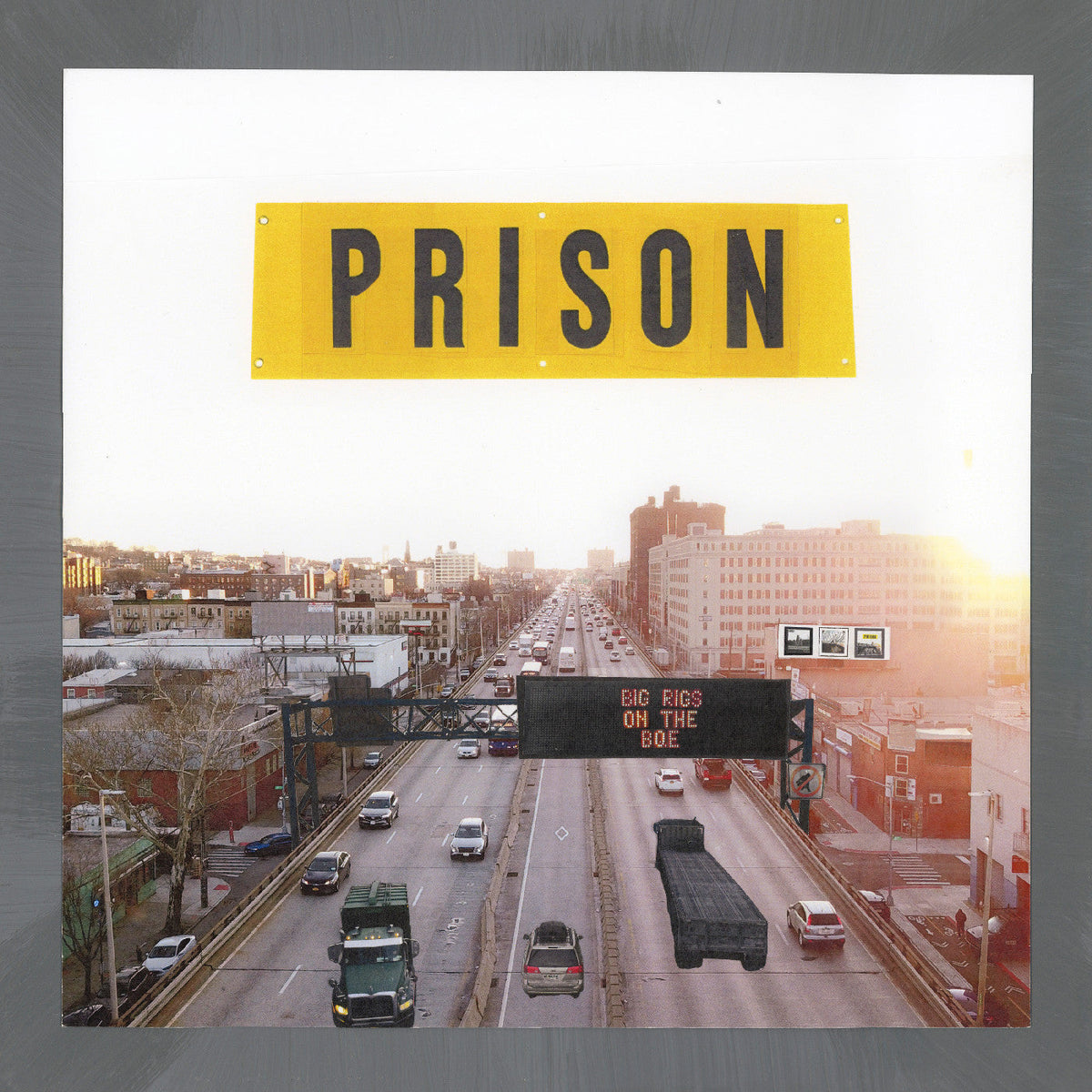 Prison - (PRESALE 7/31/26) Big Rigs on the BQE (FULLCOLOR INNERSLEEVE PHOTOS ART VINYL) |-The Happy Cap