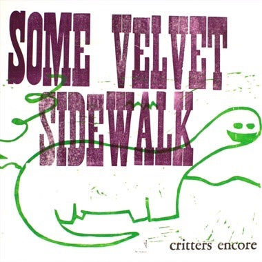 Some Velvet Sidewalk - (PRESALE 7/17/26) Critters Encore (VINYL) |-The Happy Cap