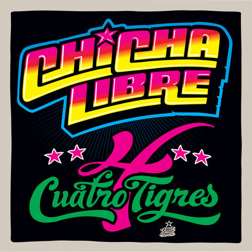 Chicha Libre - (PRE-ORDER 10/17/25) Quatro Tigres (VINYL) | Mint (M) Mint (M)-The Happy Cap
