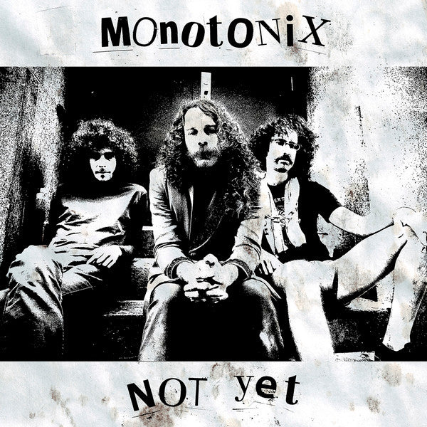 Monotonix - Not Yet (VINYL) | Mint (M) Mint (M)-The Happy Cap