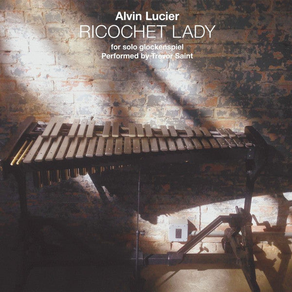 Alvin Lucier Performed By Trevor Saint - Ricochet Lady - For Solo Glockenspiel (CD) | Mint (M) Mint (M)-The Happy Cap