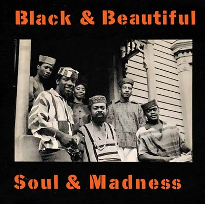 AMIRI BARAKA & THE SPIRIT HOUSE MOVERS - Black & Beautiful, Soul & Madness (CD) | Mint (M) Mint (M)-The Happy Cap