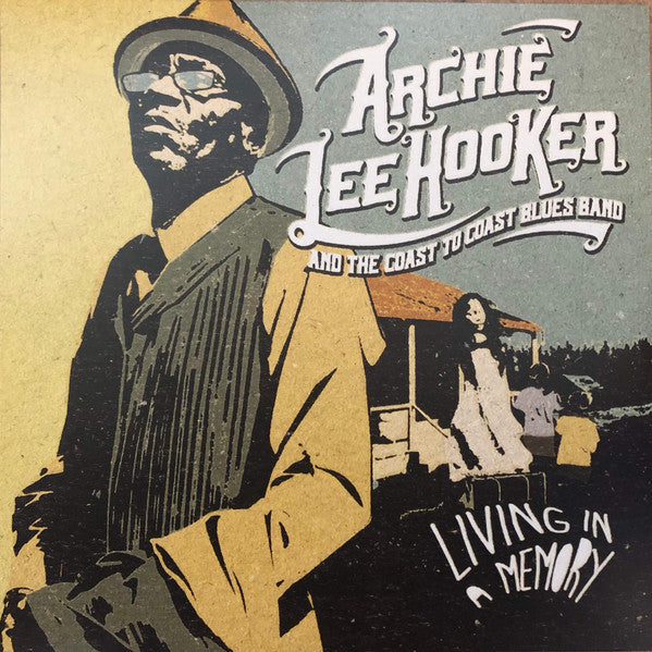 Archie Lee Hooker & The Coast to Coast Blues Band - Living In A Memory | Mint (M) Mint (M)-The Happy Cap