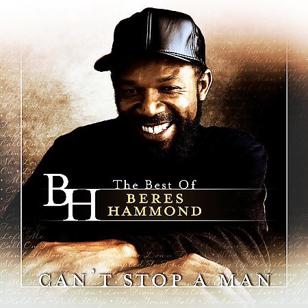 Beres Hammond - CAN'T STOP A MAN: BEST OF |-The Happy Cap