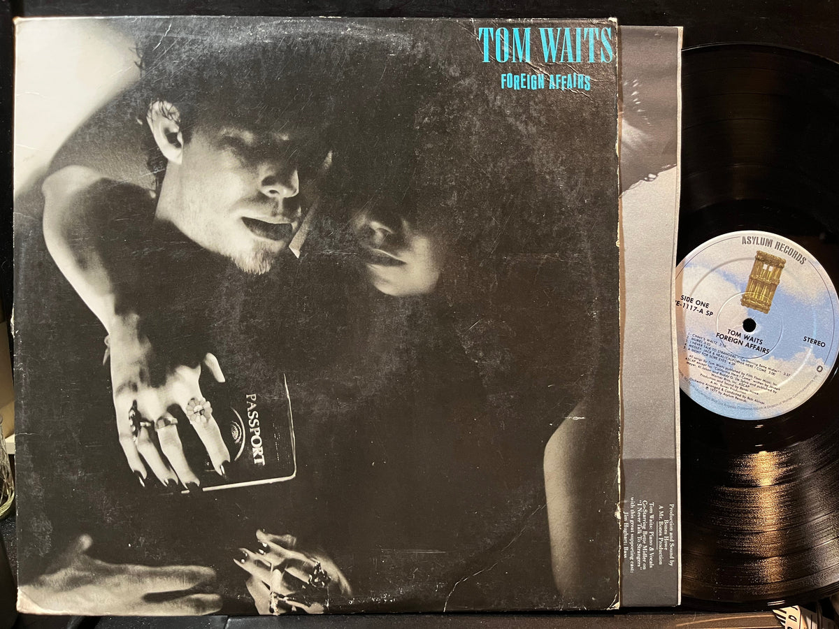 Tom Waits - Foreign Affairs (VINYL) | Excellent (EX) Very Good Plus Plus (VG++)-The Happy Cap
