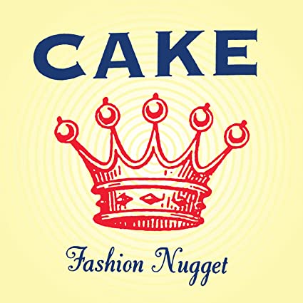 Cake - Fashion Nugget 180 Gram Remastered, Reissue | Mint (M) Mint (M)-The Happy Cap