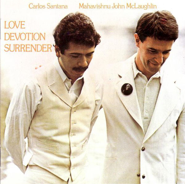 Carlos Santana & Mahavishnu John McLaughlin - Love Devotion Surrender |-The Happy Cap