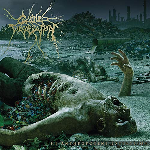 Cattle Decapitation - The Anthropocene Extinction |-The Happy Cap