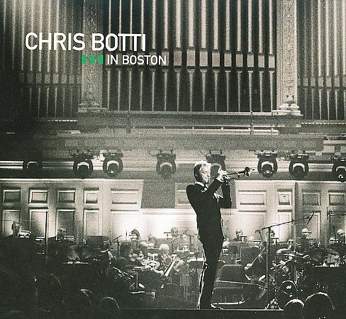 Chris Botti - CHRIS BOTTI IN BOSTON |-The Happy Cap