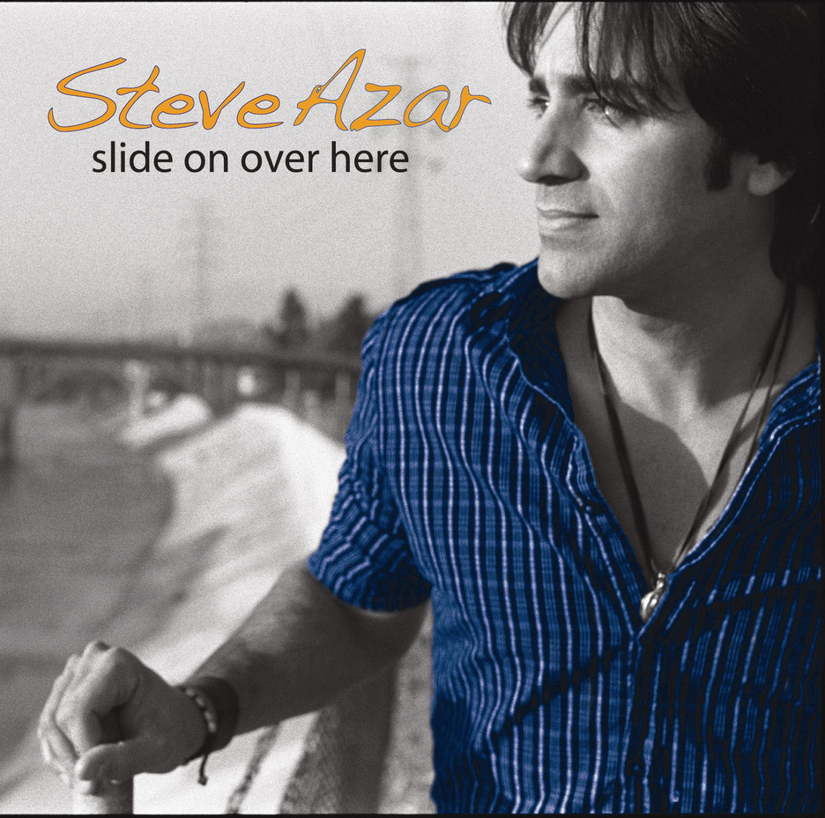 Azar, Steve - Slide On Over Here (CD) |-The Happy Cap