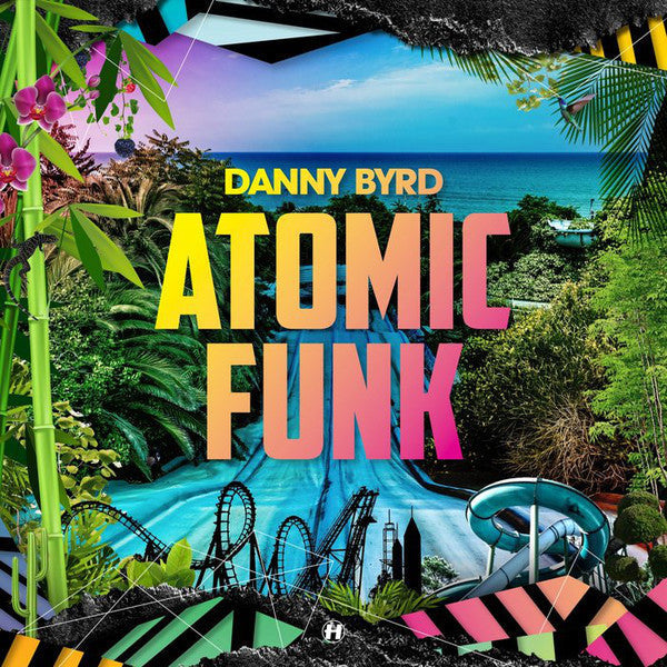Danny Byrd - Atomic Funk | Mint (M) Mint (M)-The Happy Cap