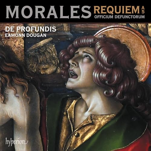 De Profundis/Eamonn Dougan - Morales: Requiem A 5; Officium Defunct |-The Happy Cap