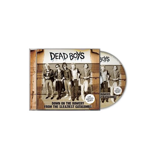 Dead Boys - Down On The Bowery From The Sleaziest Catacombs |-The Happy Cap