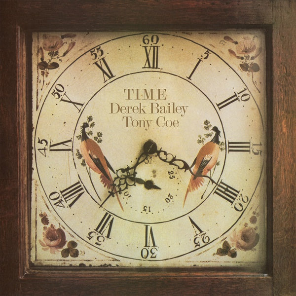 DEREK BAILEY & TONY COE - Time |-The Happy Cap