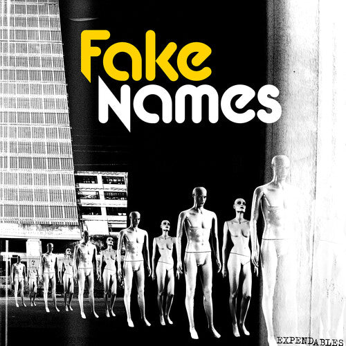 Fake Names - Expendables [Explicit Content] |-The Happy Cap