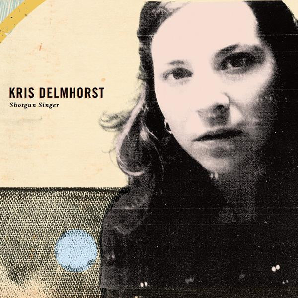 Delmhorst, Kris - Shotgun Singer (CD) |-The Happy Cap