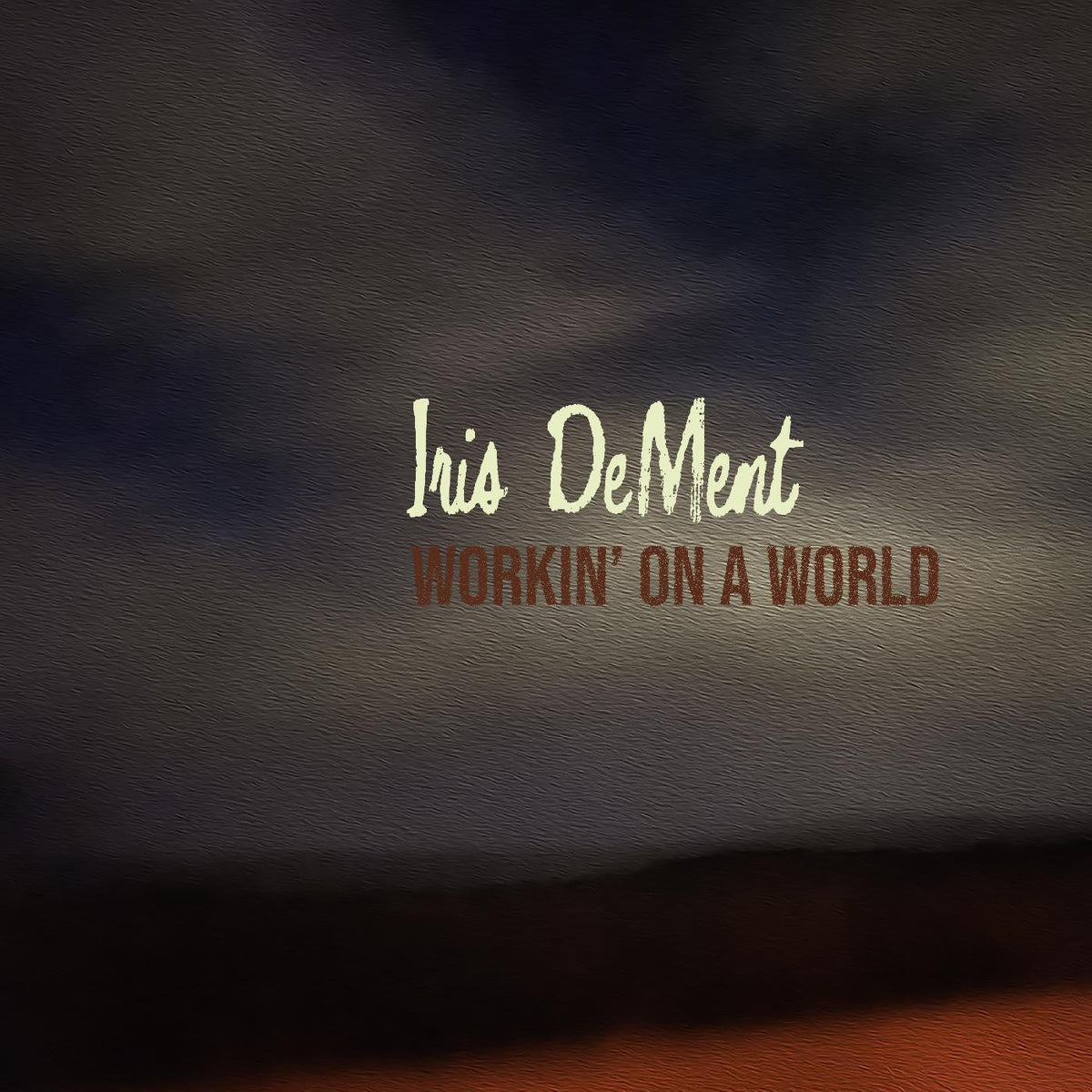 DeMent, Iris - Workin' On A World (CD) |-The Happy Cap