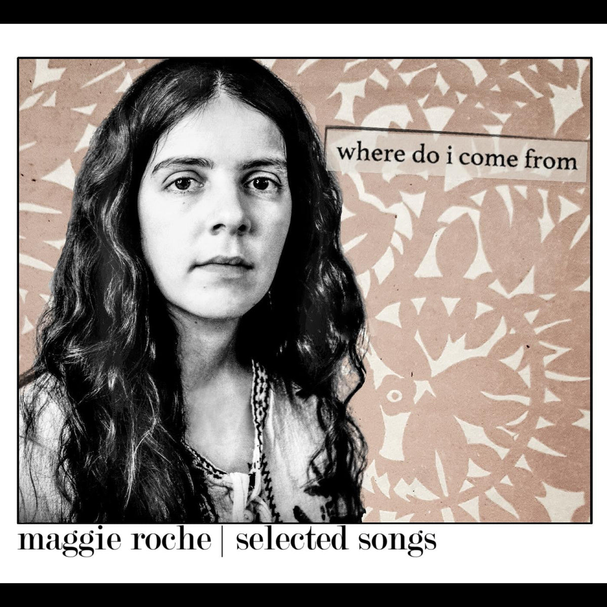 Roche, Maggie - Where Do I Come From (CD) |-The Happy Cap