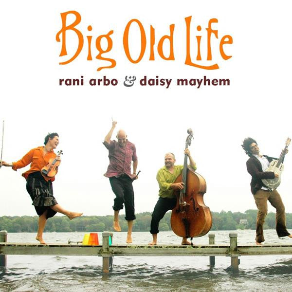 Arbo, Rani & daisy mayhem - Big Old Life (CD) |-The Happy Cap