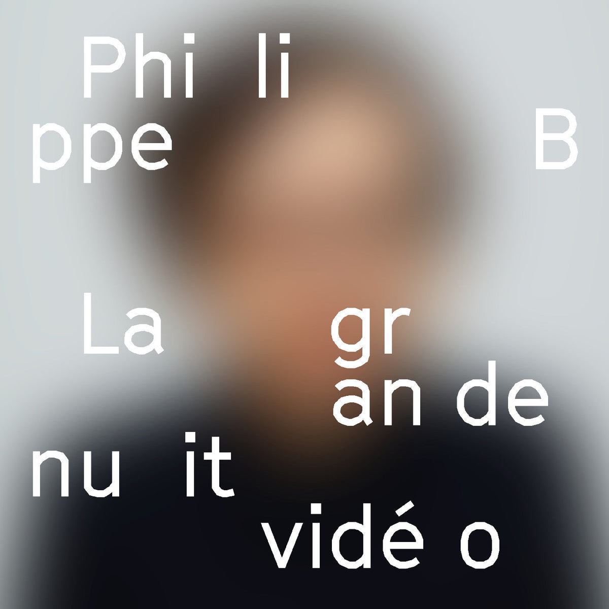 Philippe B - La grande nuit vidéo (CD) |-The Happy Cap