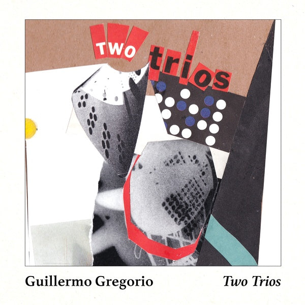 GUILLERMO GREGORIO - 2 Trios |-The Happy Cap
