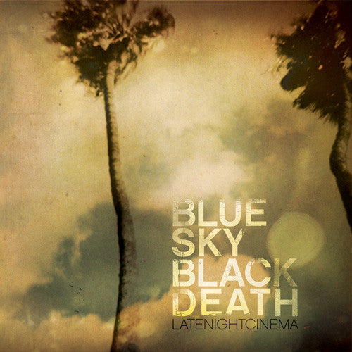 Blue Sky Black Death - Late Night Cinema (CD) |-The Happy Cap