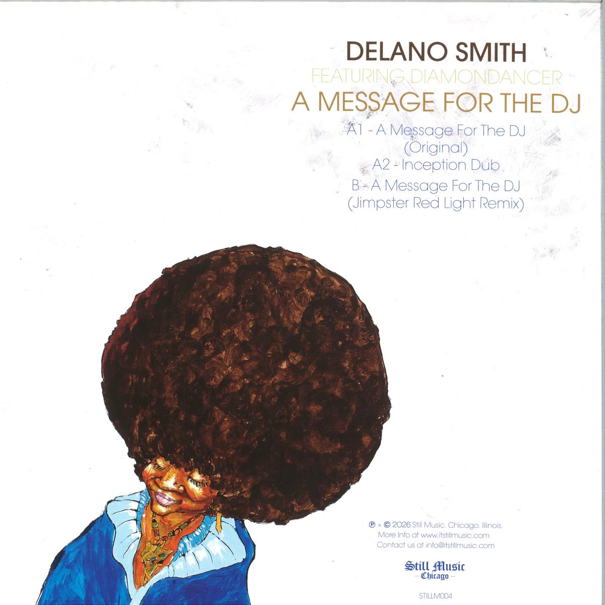 Delano Smith feat. Diamondancer - A Message For The DJ (VINYL 12" Still Music STILLM004 2026) | Mint (M) Mint (M)-The Happy Cap