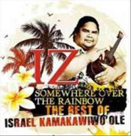Somewhere Over The Rainbow: The Best Of Israel Kamakawiwo'ole [Import] |-The Happy Cap
