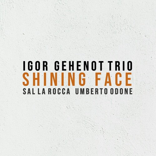 Igor Gehenot Trio - (PRESALE 7/3/26) Shining Face (DIGI CD) | Mint (M) Mint (M)-The Happy Cap
