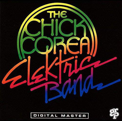 The Chick Corea Elektric Band - The Chick Corea Elektric Band (CD) | Near Mint (NM) Near Mint (NM)-The Happy Cap