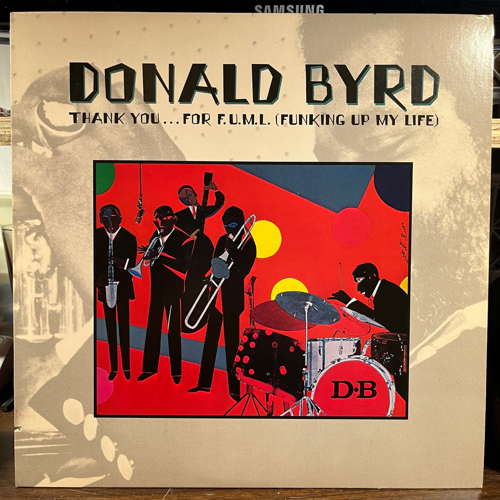 Donald Byrd - Thank You … For F.U.M.L. (Funking Up My Life) (LP) | Near Mint (NM) Near Mint (NM)-The Happy Cap
