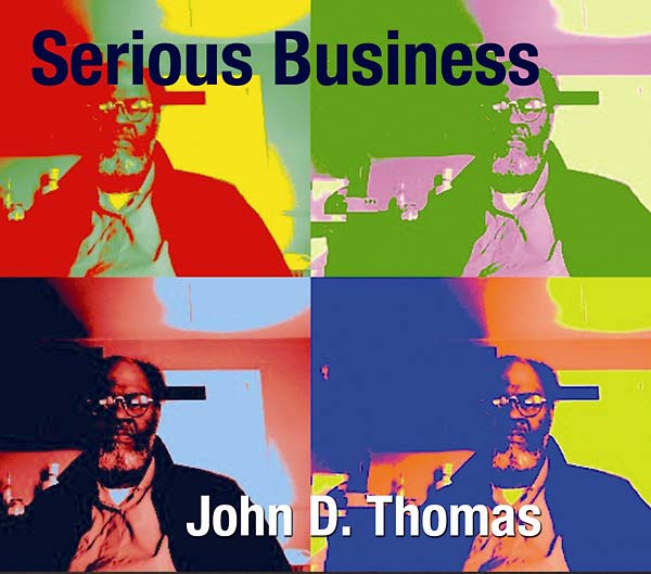 JOHN D. THOMAS - Serious Business |-The Happy Cap