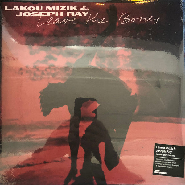 Lakou Mizik & Joseph Ray - Leave The Bones (2xCOLOR VINYL - VMP) | Mint (M) Mint (M)-The Happy Cap