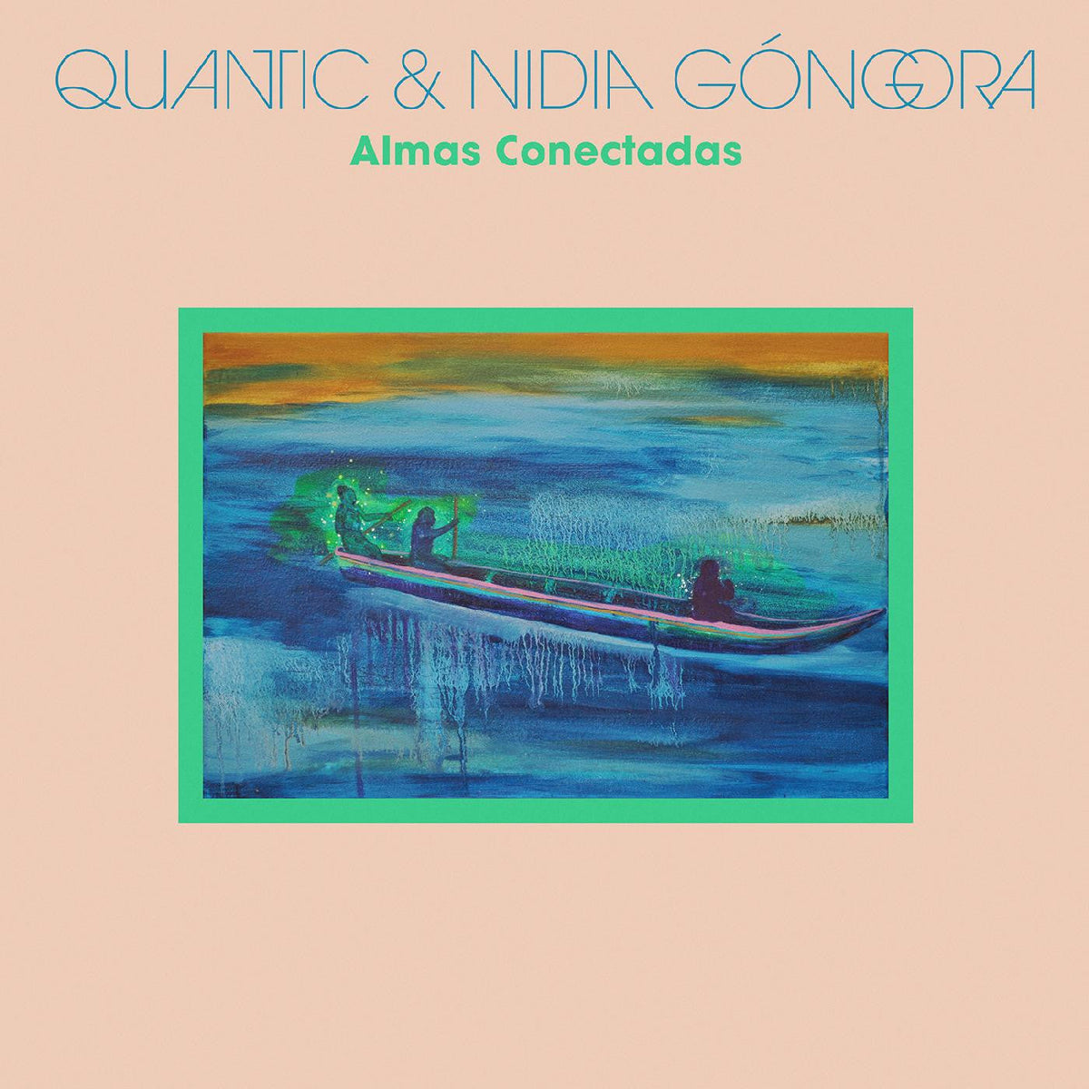 Quantic & Nidia Góngora - Almas Conectadas (CD) |-The Happy Cap