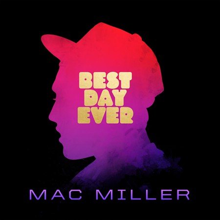 Mac Miller - Best Day Ever (2LP) | Mint (M) Mint (M)-The Happy Cap