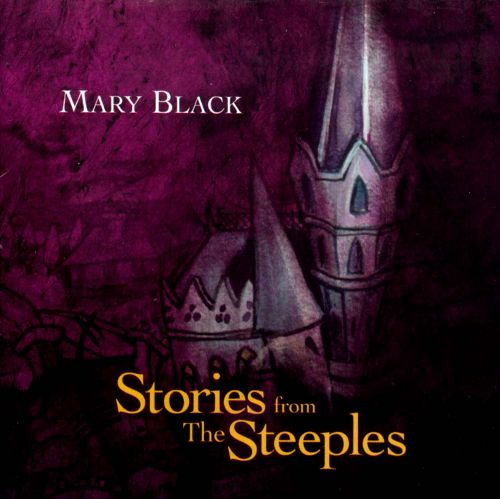 Mary Black - Stories From The Steeples |-The Happy Cap