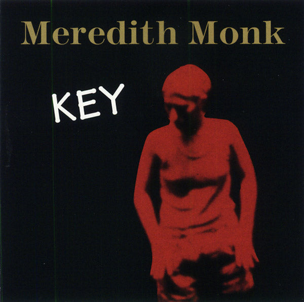 Meredith Monk - Key (CD) |-The Happy Cap