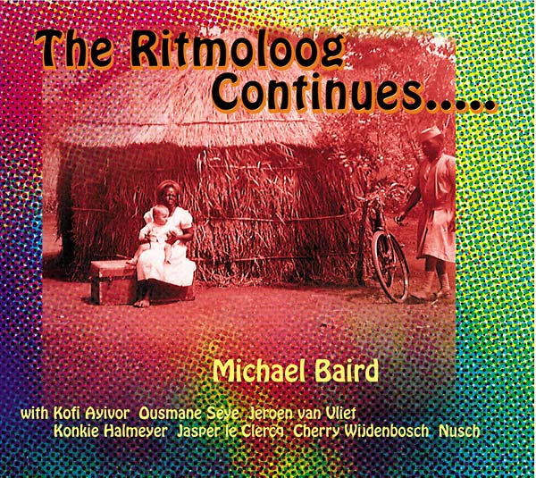 MICHAEL BAIRD - The Ritmoloog Continues..... (CD) | Mint (M) Mint (M)-The Happy Cap