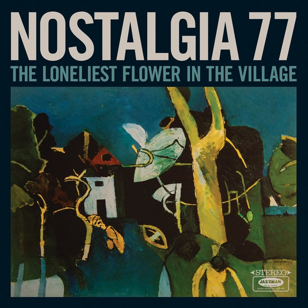 Nostalgia 77 - The Loneliest Flower in the Village |-The Happy Cap