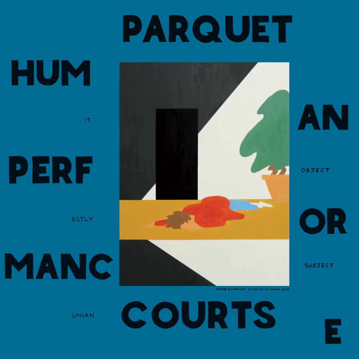 Parquet Courts - Human Performance (VINYL) | Mint (M) Mint (M)-The Happy Cap