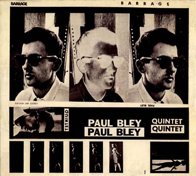 PAUL BLEY QUINTET - Barrage |-The Happy Cap