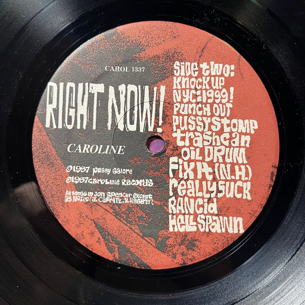 Pussy Galore (2) - Right Now! (VINYL) | Near Mint- (NM-) Excellent+ (EX+)-The Happy Cap