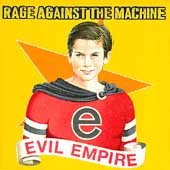 Rage Against The Machine - Evil Empire [Explicit Content](CD) | NEW-The Happy Cap