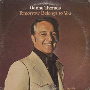 Danny Thomas (4) - Tomorrow Belongs To You | Mint (M) Near Mint (NM)-The Happy Cap