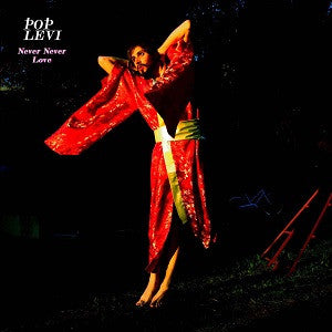 Levi, Pop - Never Never Love (CD) |-The Happy Cap