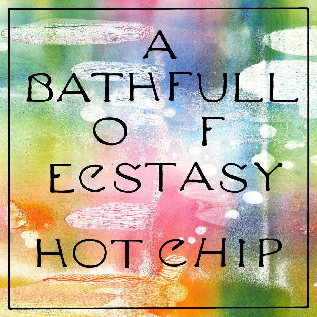 Hot Chip - A Bath Full of Ecstasy (CD) |-The Happy Cap