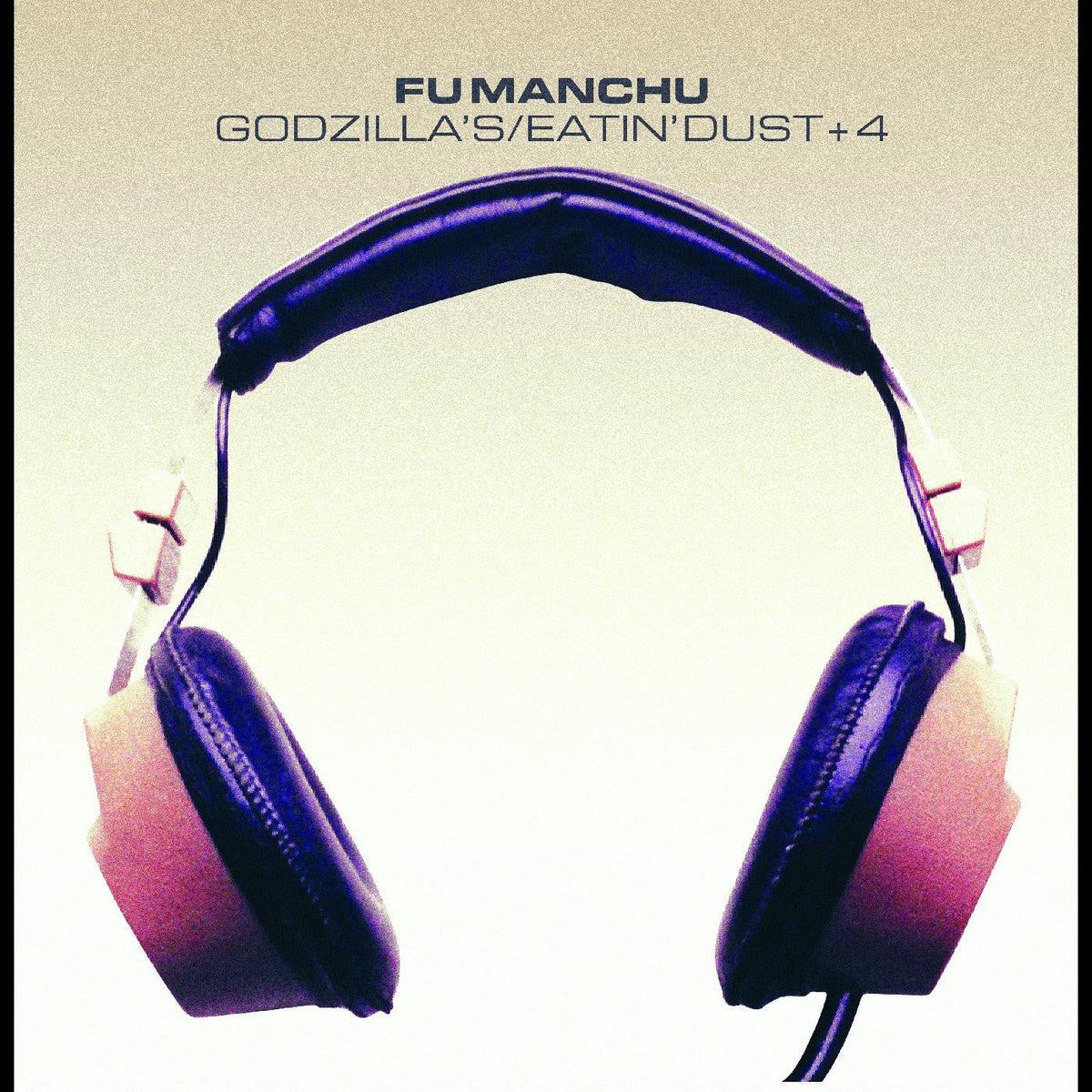 Fu Manchu - Godzilla's/Eatin' Dust +4 (CD) |-The Happy Cap