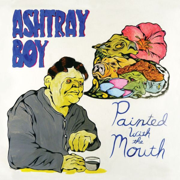 Ashtray Boy - Painted With The Mouth (CD) |-The Happy Cap